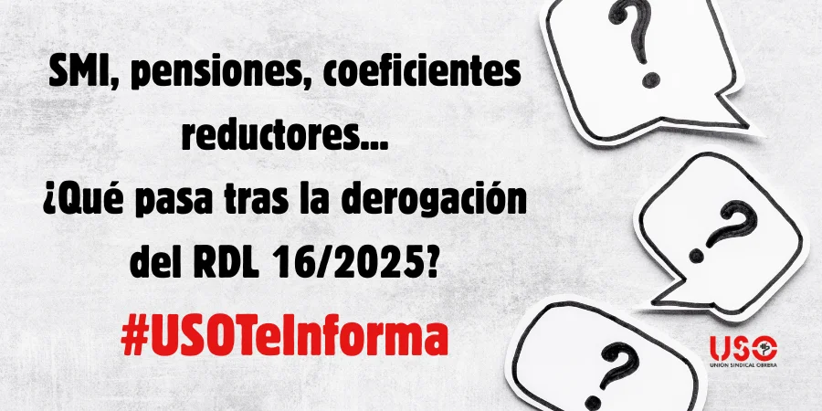 Las pensiones podrían verse afectadas si no se convalida el RDL 16/2025 en el Congreso.
