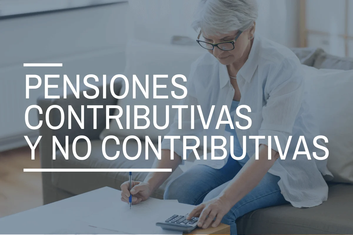 Requisitos clave para solicitar pensiones contributivas y no contributivas en España